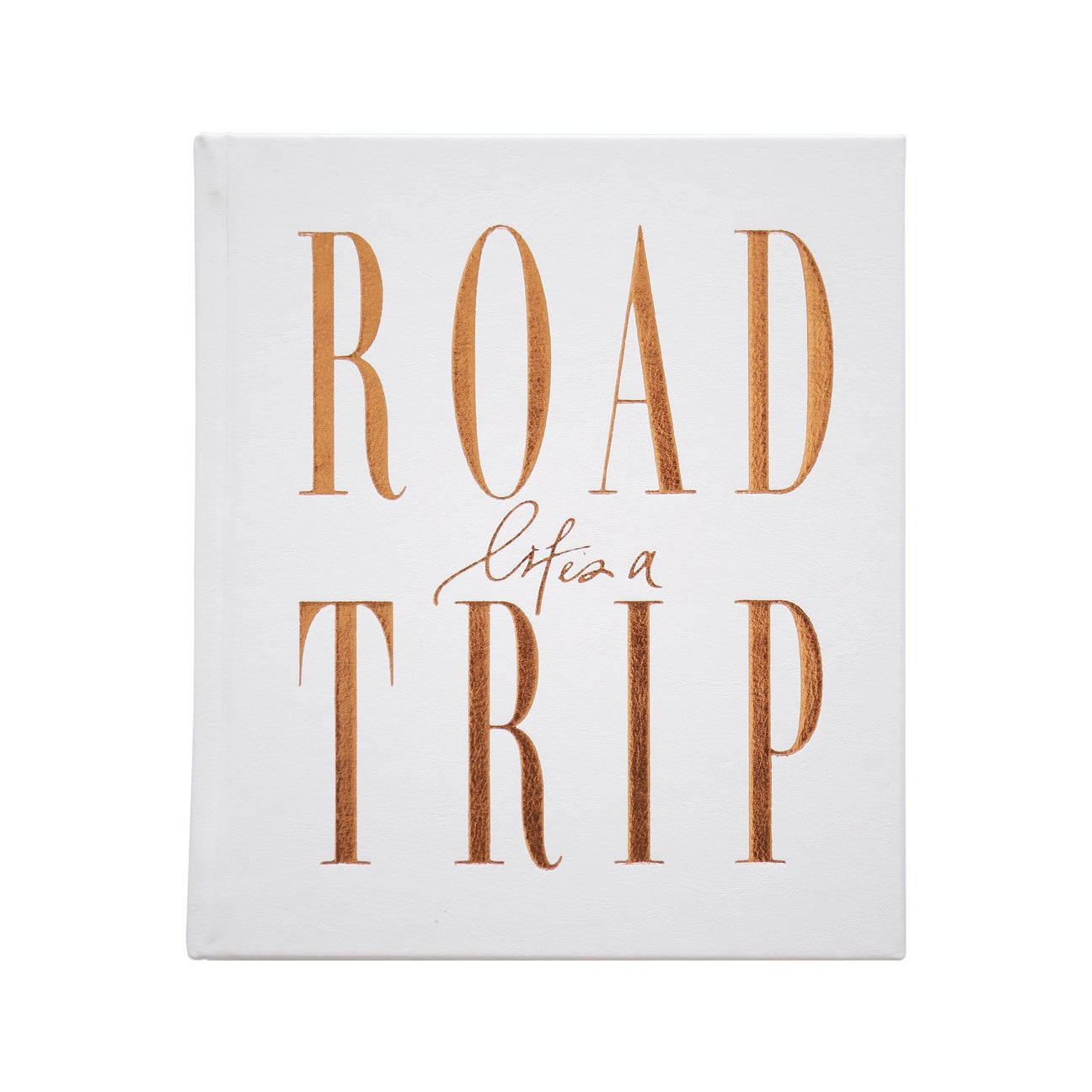 Life’s A Road Trip Journal - White Luxe