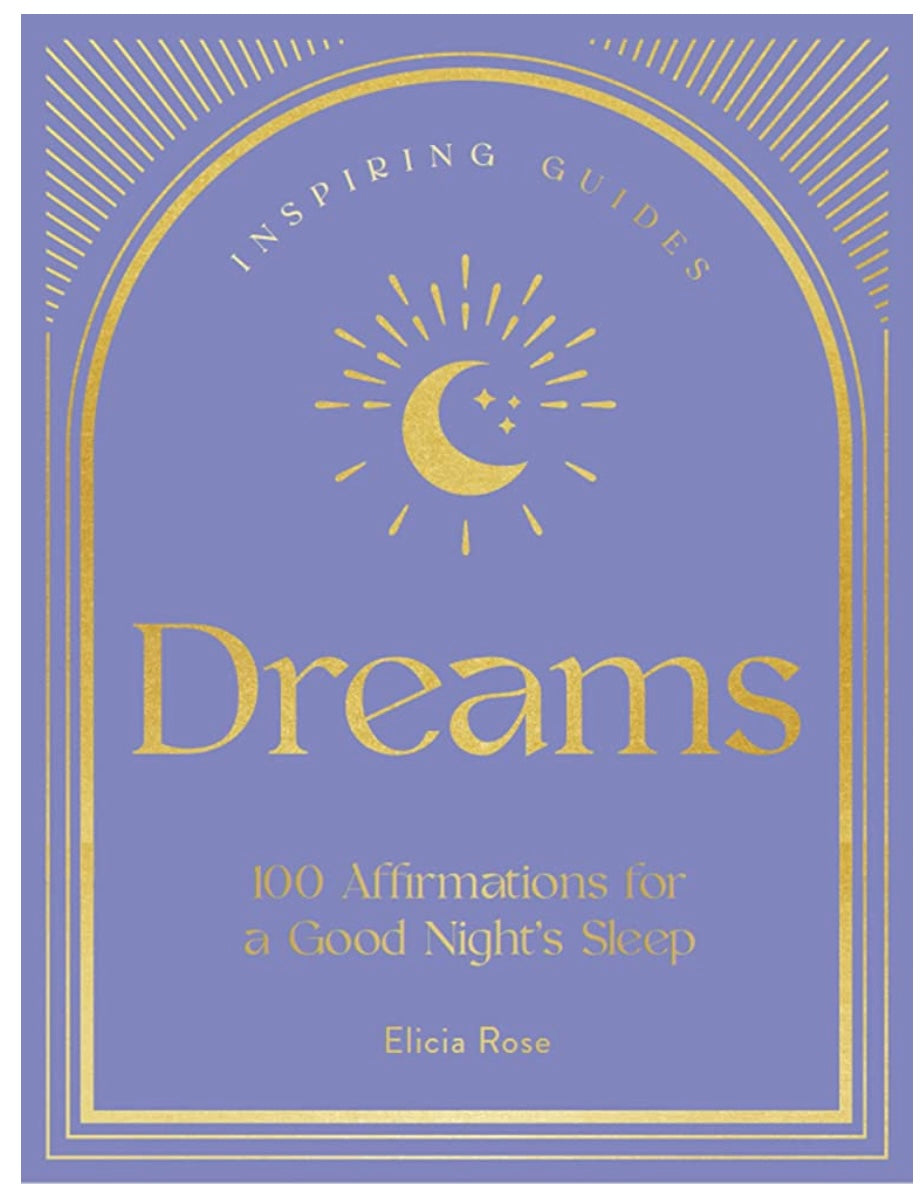 Dreams: 100 Affirmations for a Good Night's Sleep