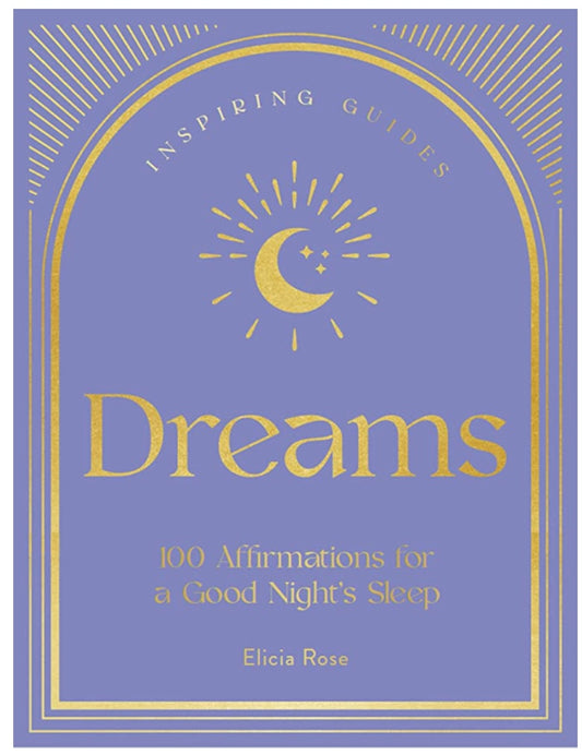 Dreams: 100 Affirmations for a Good Night's Sleep